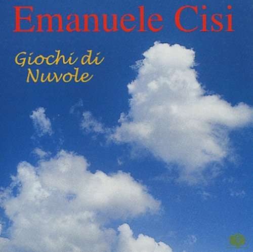 Cover for Emanuele Cisi · Giochi Di Nuvole (CD) (2018)