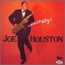 Joe Houston · Blows Crazy (CD) (2000)