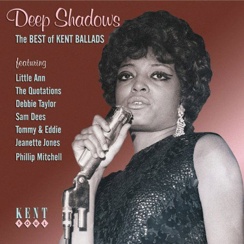 Deep Shadows the Best of Kent Ballads - Deep Shadows: Best of Kent Bal - Musik - ACE RECORDS - 0029667234221 - 24. August 2010