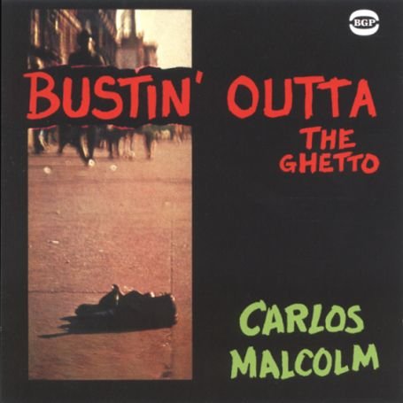 Carlos Malcolm · Bustin Outta The Ghetto (CD) (2003)
