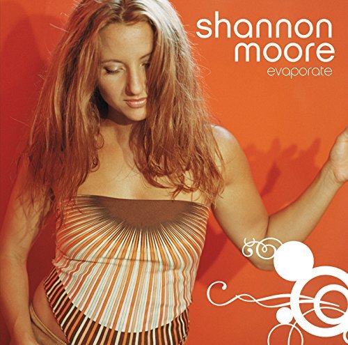 Cover for Shannon Moore · Evaporate (CD) (2007)