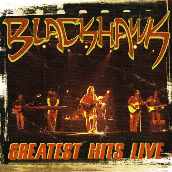 Cover for Blackhawk · Greatest Hits Live (CD) (2013)