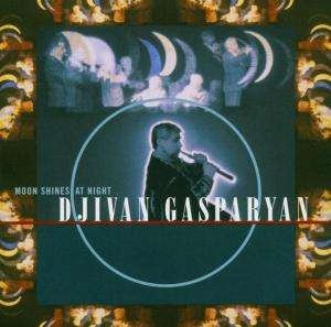 Cover for Djivan Gasparyan · Moon Shines at Night (CD) (2005)