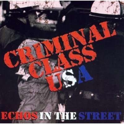 Cover for Criminal Class USA · Echoes in the Street (CD) (2003)