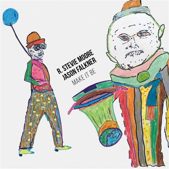 Cover for R. Stevie Moore and Jason Falk · Make It Be (CD) (2017)