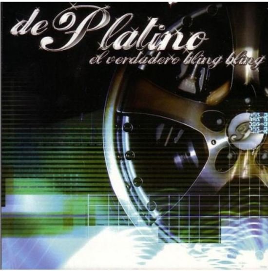 Cover for De Platino · Verdadero Bling Bling (CD) (2009)