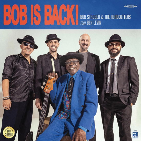 Cover for Bob Stroger &amp; The Headcutters · Bob Is Back! (CD) (2025)