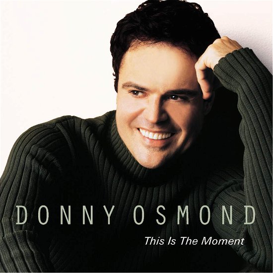 Cover for Donny Osmond · This is the Moment (CD) (2001)