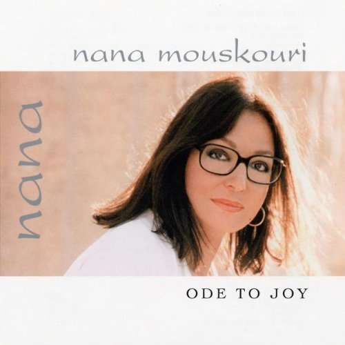 Ode To Joy - Nana Mouskouri - Música - UNIVERSAL - 0044006339221 - 7 de outubro de 2002