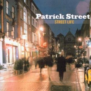 Cover for Patrick Street · Street Life (CD) (2017)