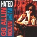 Cover for Gg Allin · Hated in the Nation (CD) [Bonus Tracks, Reissue edition] (1998)