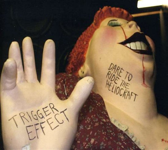 Cover for Trigger Effect · Dare To Ride The Heliocra (CD) [Digipak] (2009)