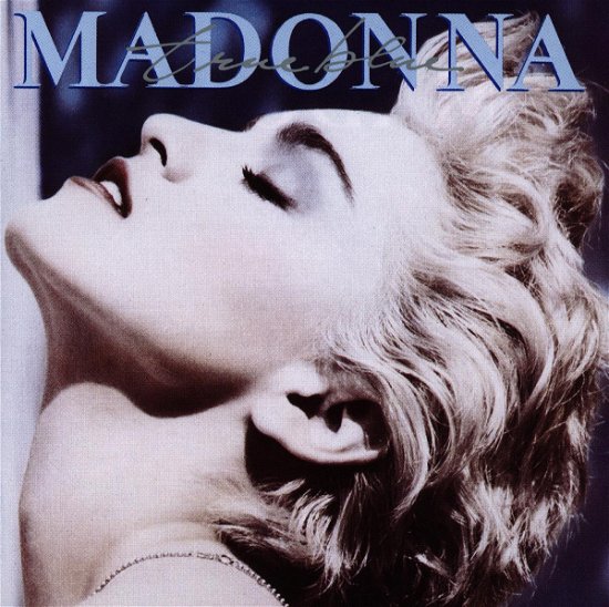 True Blue - Madonna - Música - WEA - 0075992544221 - 25 de outubro de 1990