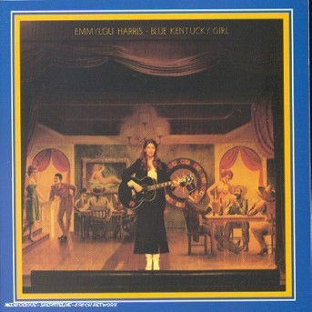 Blue Kentucky Girl - Emmylou Harris - Music - COUNTRY - 0075992739221 - January 16, 1989