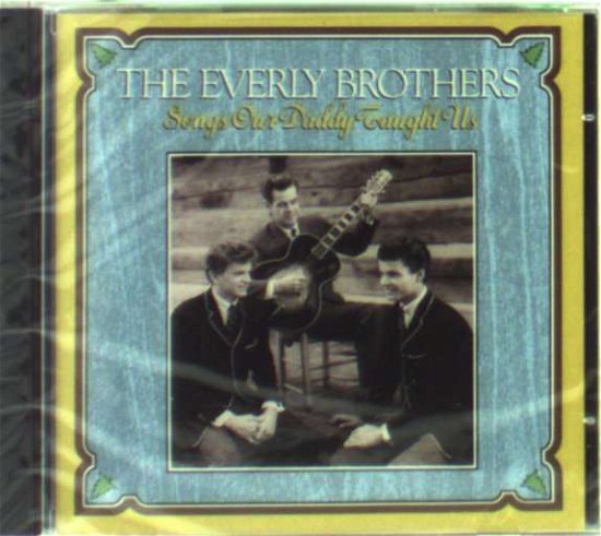 Cover for Everly Brothers · Songs Our Daddy Taught Us (CD) (1990)