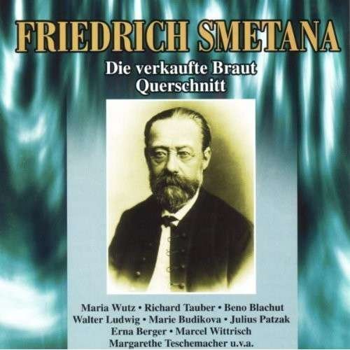Die Verkaufte Braut / Querschnit - Friedrich Smetana - Música - ZYX - 0090204466221 - 1 de febrero de 1996