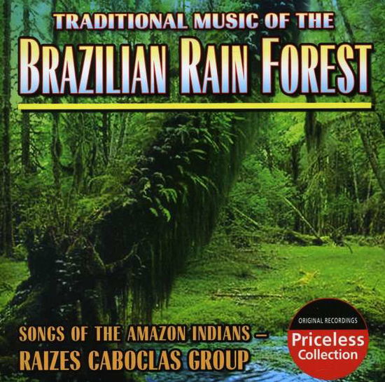 Cover for Raizes Caboclas Group · Brazilian Rain Forest: Songs of the Amazon Indians (CD) (2010)