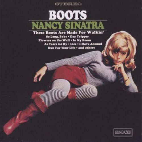 Sinatra, Nancy Boots - Nancy Sinatra - Musiikki - SUNDAZED MUSIC INC. - 0090771605221 - maanantai 2. elokuuta 1999