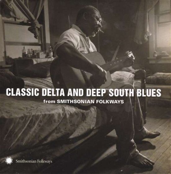 Classic Delta and Deep South Blues from / Various (CD) (2018)