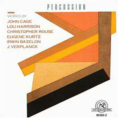 Cage, Harrison, Rouse, Kurtz,...: P - Gabriel Dionne, Riely Francis, - Muzyka - NEW WORLD RECORDS - 0093228038221 - 8 grudnia 1992