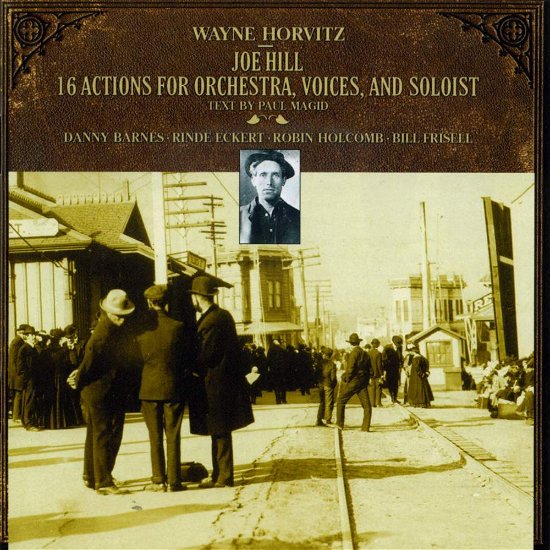 Cover for Horvitz / Seattle Sym &amp; Seattle Music Guild · Joe Hill: 16 Actions for Orchestra Voice 7 Soloist (CD) (2008)