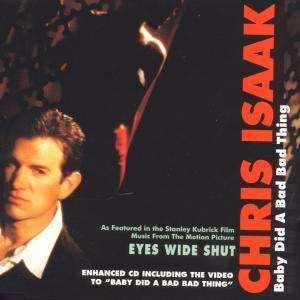 Baby Did A Bad Bad Thing - Chris Isaak - Musique - Reprise - 0093624476221 - 21 novembre 2017