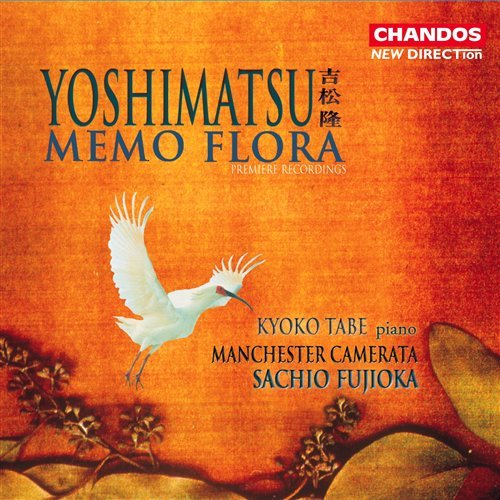Yoshimatsu  Memo Flora - Fujiokamanchester Camerata - Musik - CHANDOS - 0095115965221 - 17. september 1998
