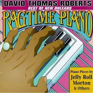 Best of New Orleans-ragtime P - David Thomas Roberts - Musik - Mardi Gras Records - 0096094100221 - 20. juli 1993