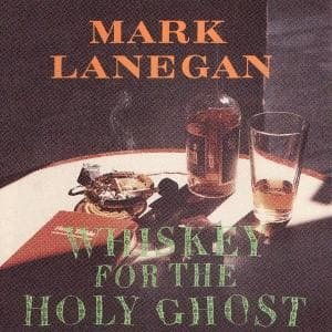 Mark Lanegan · Whiskey For The Holy Ghost (CD) (2000)