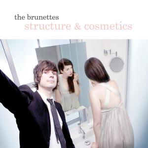 Structure& Cosmetics - Brunettes - Música - SUBPOP - 0098787071221 - 8 de novembro de 2007