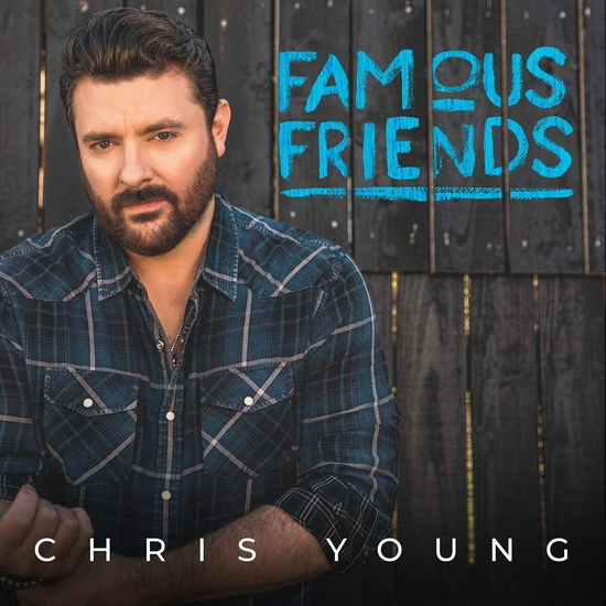 Cover for Chris Young · Famous Friends (CD) (2021)