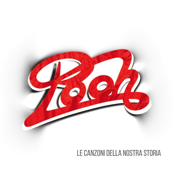 Cover for Pooh · Le Canzoni Della Nostra Storia (CD) (2020)