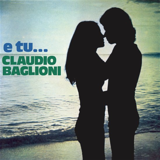 E Tu - Claudio Baglioni - Musikk - Rca Records Label - 0196588107221 - 23. juni 2023