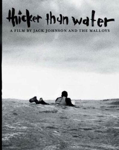 Thicker Than Water - Jack Johnson - Movies - Pop Strategic Marketing - 0602498613221 - April 7, 2005
