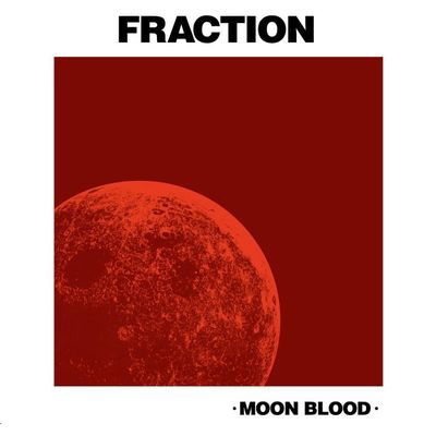 Cover for Fraction · Moon Blood (CD) (2024)