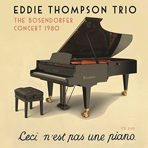 Bosendorfer Concert - Eddie -Trio- Thompson - Muziek - HEP - 0603366210221 - 7 augustus 2015