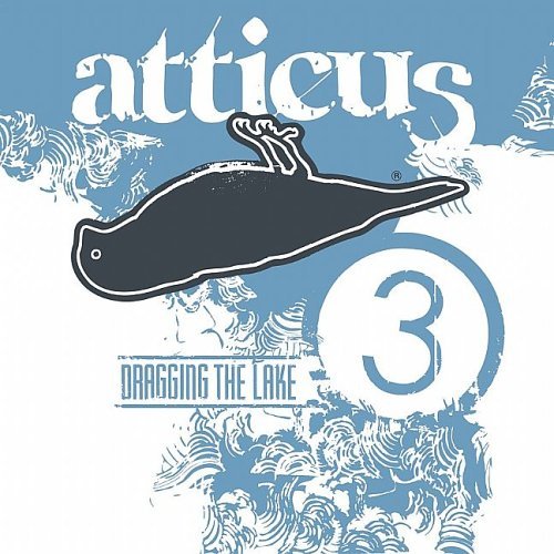 Atticus 3 - Dragging The Lake - Aa.vv. - Musiikki - SIDE ONE DUMMY RECORDS - 0603967125221 - tiistai 22. helmikuuta 2005