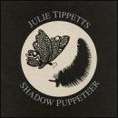 Cover for Julie Tippetts · Shadow Puppeteer (CD) (2013)