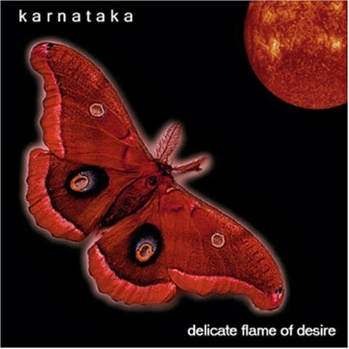 Cover for Karnataka · Delicate Flame of Desire (CD) (2003)