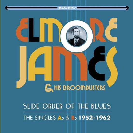 Slide Order Of The Blues - James, Elmore & His Broom - Música - JASMINE - 0604988307221 - 9 de setembro de 2016