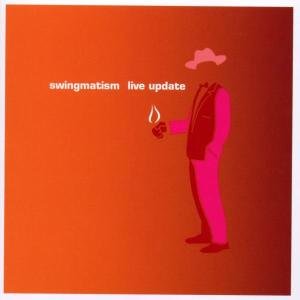 Cover for Swingmatism · Live Update (CD) (2002)