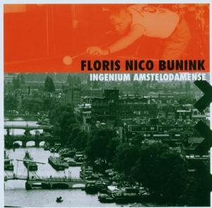 Cover for Floris Nico Bunink · Ingenium Amstelodamense (CD) (2006)