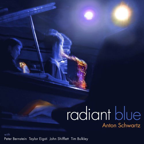 Cover for Anton Schwartz · Radiant Blue (CD) (2006)