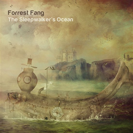 Cover for Forrest Fang · The Sleepwalker's Ocean (CD) [Digipak] (2021)