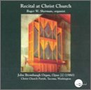 Cover for Roger Sherman · Recital at Christ Church (CD) (2002)