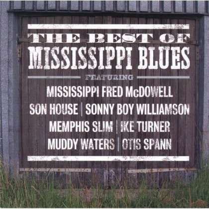 Cover for Various Artists · Best Mississippi Blues (CD) [Remastered edition] (2007)