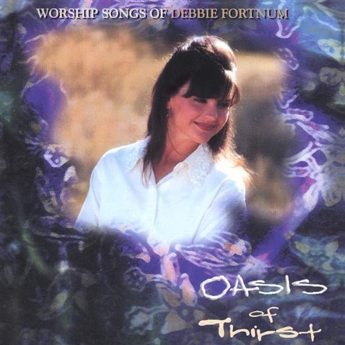 Oasis of Thirst Double Accompaniment Trax - Debbie Fortnum - Musiikki - Far Away Music - 0621365017221 - tiistai 15. maaliskuuta 2005