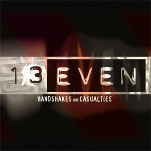 Cover for 13even · Handshakes &amp; Casualties (CD) (2003)