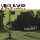Fool's Paradise - Hawks, Greg & The Tremble - Muziek - YEP ROC - 0634457202221 - 6 februari 2003