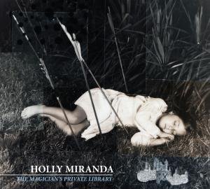 Cover for Holly Miranda · Holly Miranda-magician's Private Library (CD) (2010)